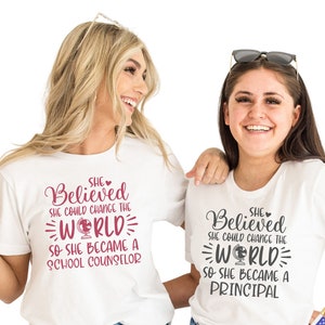 She Believed She Could Change The World Teacher Shirt, Personalized Principal Shirt, School Counselor Shirt, High School, Teacher Gifts