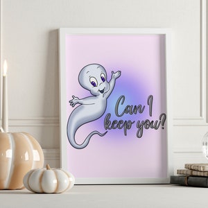 Halloween Casper Movie &quot;Can I Keep You?&quot; Quote Wall Art / Halloween Printable / Casper The Friendly Ghost / Casper Movie Halloween / DIGITAL