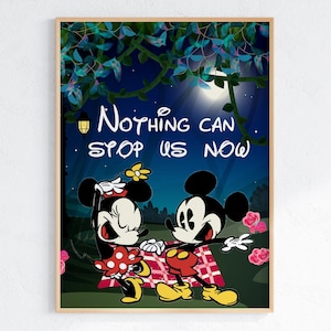 May include: A digital illustration of Mickey Mouse and Minnie Mouse holding hands and standing on a red and white checkered blanket. The background is a dark blue night sky with stars and a full moon. The text "Nothing can stop us now" is written in white letters on a black background.