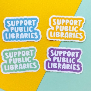 Support Public Libraries Vinyl Sticker, Water bottle sticker, Laptop Sticker, Librarians, Libraries, Reading
