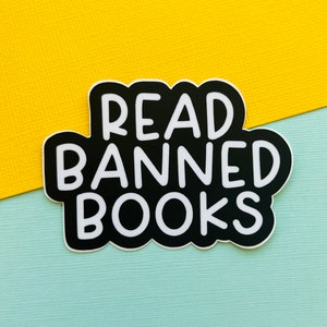 Read Banned Books sticker, Laptop Sticker, Water bottle sticker, Librarian, Books, Banned Books