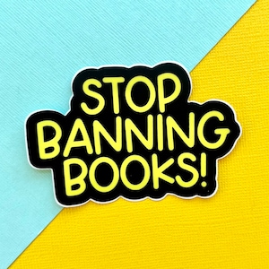 Hört auf Bücher zu verbieten! Vinyl Aufkleber, Wasserflasche Aufkleber, Laptop Aufkleber, verbotene Bücher, Lese verbotene Bücher, Bibliothek, Bibliothekare, Bibliotheken