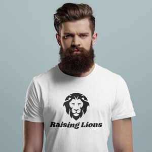 Raising Lions, Father, Fatherhood, Dad, Conservative, Patriot, Christian Shirt