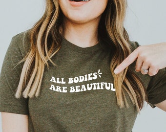 All Bodies Are Beautiful SVG, Body Positivity SVG, Self Love Svg, Positivity Svg, Inspirational Svg, Motivational Svg, SVG files for Cricut