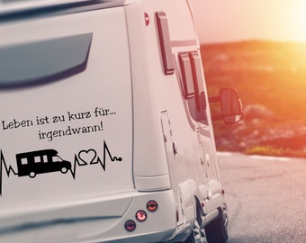 Aufkleber Wohnmobil mit Herzschlag Das Leben ist zu kurz für irgendwann! Sticker Camping