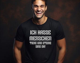 Sprüche T-SHIRT Ich Hasse Menschen...Männer Lustig FunShirt BIS 4XL