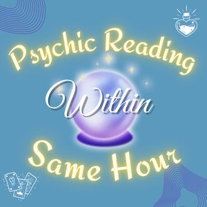 EMERGENCY PSYCHIC READING same hour + Fast psychic reading + same hour love reading + Same hour tarot reading + same hour tarot reading +