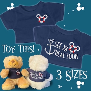 See Ya Real Soon Mouse Cruise theme mini tshirt for Teddy bears, stuffies, Dolls, Toys. 3 Sizes. Match your outfit.