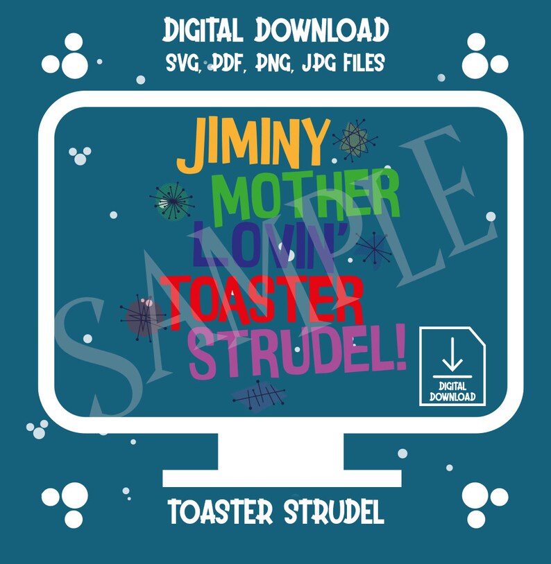 Strudel Computer Jiminy Mother Lovin' Toaster Strudel Design (digital Download) - Etsy