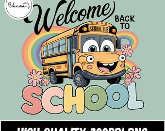 Könnte beinhalten: Digitalgrafik mit einem lächelnden gelben Schulbus vor einem Regenbogen. Die Worte "Welcome Back to School" und "SCHOOL" in bunten Buchstaben sind zu sehen. Das Bild enthält auch den Text "HIGH QUALITY 300DPI PNG PERSONAL AND COMMERCIAL USE".
