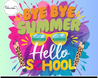 Hej då sommar hej skolan PNG, tillbaka till skolan skjorta design, lärare PNG, slutet av sommaren grafik, första skoldagen, sublimering PNG
