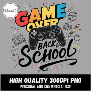 School Life Png, Game Over Back To School Png, School Love Png, Digital Download
