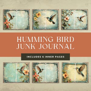 Può includere: Sei pagine in stile vintage con colibrì e motivi floreali. Ogni pagina ha un aspetto usurato e invecchiato con una combinazione di colori blu e verdi. Le pagine sono intitolate "Humming Bird Junk Journal" e includono il testo "Includes 6 inner pages".