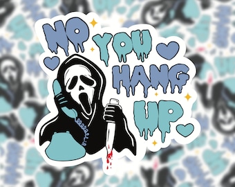 No you hang up funny Ghostface Scream vinyl sticker \ mini and holographic options, Halloween decals, Horror movie sticker, stocking stuffer