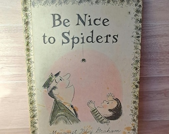 Be Nice To Spiders by Margaret Bloy Graham/Hardcover