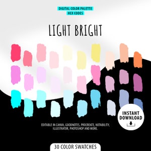 Könnte beinhalten: Eine digitale Farbpalette mit 30 Farbmustern in einem hellen und leuchtenden Farbschema. Die Farben sind in einem Raster angeordnet und mit ihren Hex-Codes beschriftet. Der Text "LIGHT BRIGHT" befindet sich oben im Bild. Der Text "30 COLOR SWATCHES" befindet sich unten im Bild. Der Text "INSTANT DOWNLOAD" befindet sich in der unteren rechten Ecke des Bildes.