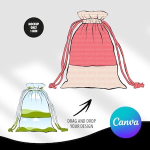 May include: A pink and beige drawstring bag mockup with red drawstrings. The image includes the text "MOCKUP ONLY 1 MIN" and "DRAG AND DROP YOUR DESIGN". A Canva logo is also present.