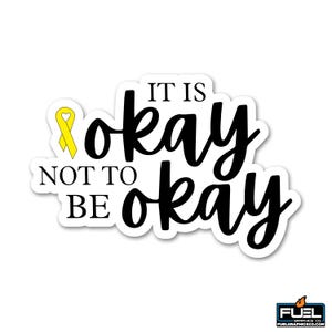 It&#39;s Okay Not to be Okay Vinyl Decal