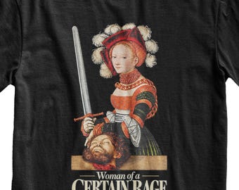 Woman of a Certain Rage T-Shirt, Y2K Feminist Women's Rights Shirt