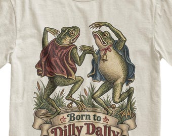 Born To Dilly Dally Medieval Funny Frogs T-Shirt, Dancing Toads Tee