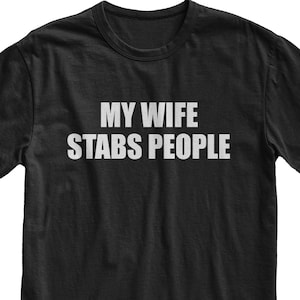 Min fru hugger människor T-shirt, sarkastisk make-gåva