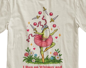 I Run on Whimsy and Feminist Rage Tshirt, Trendy Women's Rights Top, Girl & Women Empowerment Gift