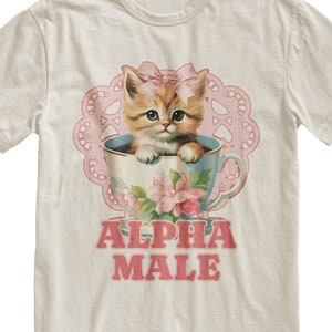 Alpha Male Funny Kitten Tshirt, Funny Cat Meme Shirt, Boyfriend Gifts, Father Gift, Cat Lover, Cat Gift