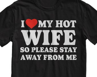 Jag älskar min heta fru T-shirt - Rolig make T-shirt