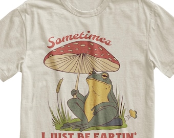 I Just Be Fartin Funny Meme T-Shirt