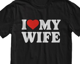 I Heart My Wife T-Shirt - Anniversary Gift for Husband - Men's Graphic Tee