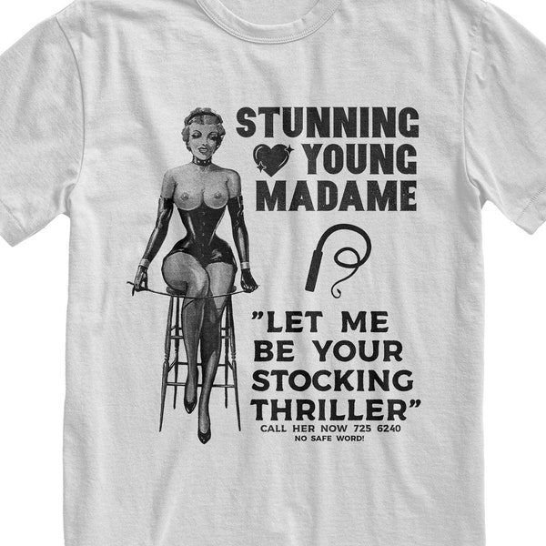 Stunning Young Madame Kinky Fetish T-Shirt, Mistress Shirt, BDSM Clothes, Bondage Top, Femdom Shirt, Submissive Gift, Kinky Tee