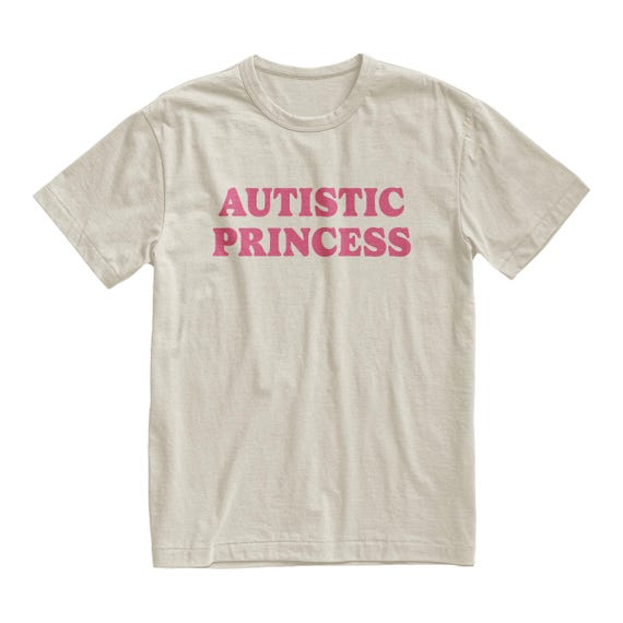 Autistic Princess Y2K Tshirt, Funny Autism Tee