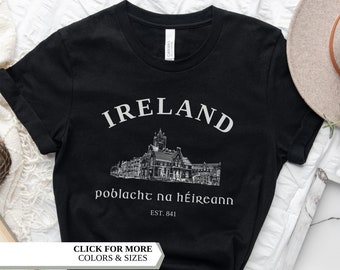 Ireland Shirt, Dublin Shirt, St Patricks day shirt, Irish gifts, Ireland Travel, vacation shirt, Irish girl shirt, St Paddy Shirt, Celtic