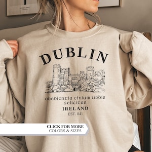 Dublin Sweatshirt, Ireland Sweatshirt, Irish gifts, Dublin, Dublin shirt, Ireland Travel, Vintage Dublin, Vacations Shirt, Christma, Ireland