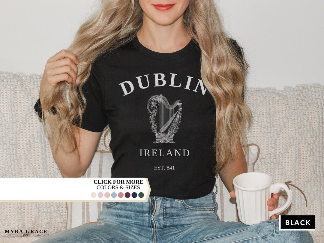 Dublin Ireland Shirt, St Patricks Day Shirt, Irish Gifts, Ireland