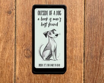 Screensaver for Boox Palma Wallpaper, Outside of a Dog Lockscreen, Funny Quote Lock Screen, Too Dark to Read Instant Download E-ink Cover