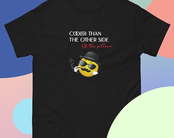 Cooler Than The Other Side Of The Pillow Lazy Hiphop Emoji Shades Men's classic tee