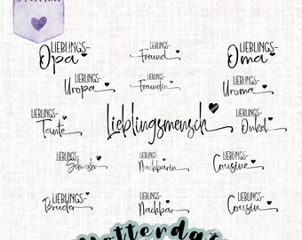 May include: A digital download of 12 SVG cut files for a crafting project. The files feature the German phrase "Lieblingsmensch" (meaning "favorite person") and various family member titles, such as "Opa" (grandpa), "Uroma" (great-grandma), and "Tante" (aunt).