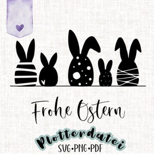 Könnte beinhalten: Schwarz-weiße Silhouette von fünf Osterhasen mit dem Text "Frohe Ostern" und "Plotterdatei SVG.PNG.PDF" darunter.