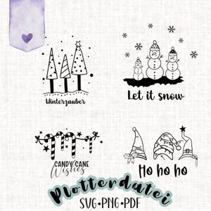 Può includere: Quattro illustrazioni a tema natalizio in bianco e nero. La prima mostra tre alberi di Natale stilizzati con il testo "Winterzauber". La seconda mostra tre pupazzi di neve con il testo "Let it snow". La terza mostra una serie di bastoncini di zucchero con il testo "Candy Cane Wishes". La quarta mostra tre cappelli di Babbo Natale con il testo "Ho ho ho". Il testo "Plotterdatei SVG.PNG.PDF" si trova in basso.