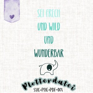Plotter file Elephant be cheeky wild and wonderful mint turquoise PNG PDF SVG