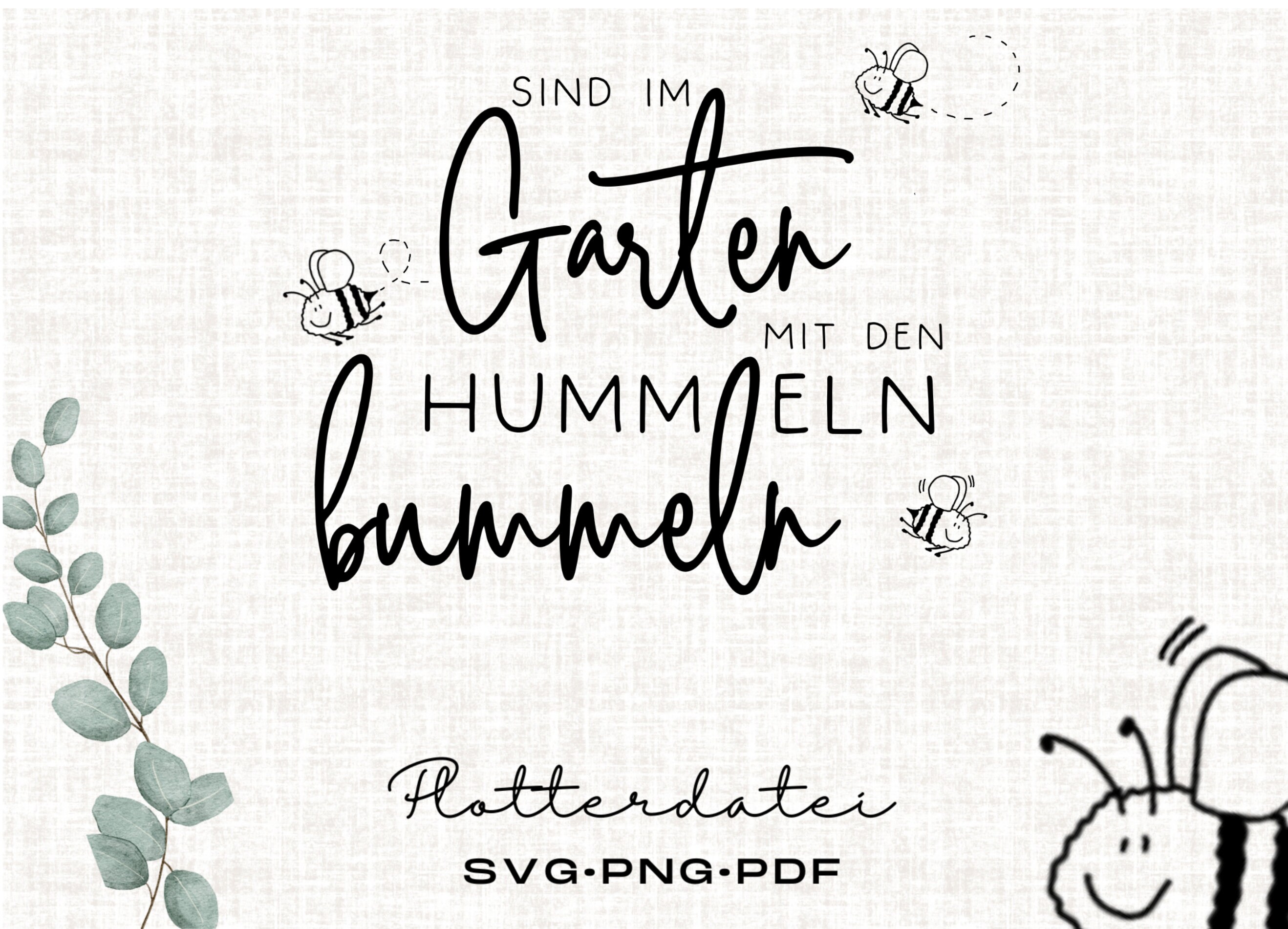Plotterdatei Sind Im Garten Mit Den Hummeln Bummeln Etsy