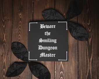 Beware the smiling DM | D&D | Dungeons and Dragons | DnD home decor | Nerdy home decor | Dungeons and Dragons sign | DND gift | DM gift