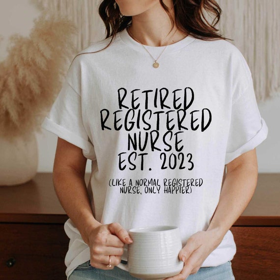 retired registered nurse tshirt 2023 gift for retiring RN gift registered nurse thank you gift for retired nurse tshirt 2023 retirement gift