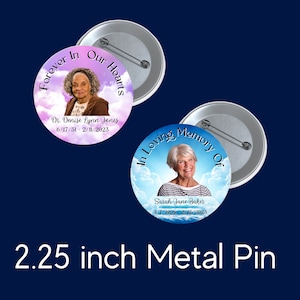 In loving Memory of Pin Back Buttons, Memorial Pin Back Buttons, Rest In Peace 2 inch Pin Back Buttons, funeral buttons, RIP Buttons