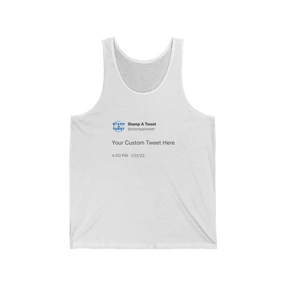 Stamp a Custom Tweet on a Tank Top Custom Tweet Tank Top Etsy