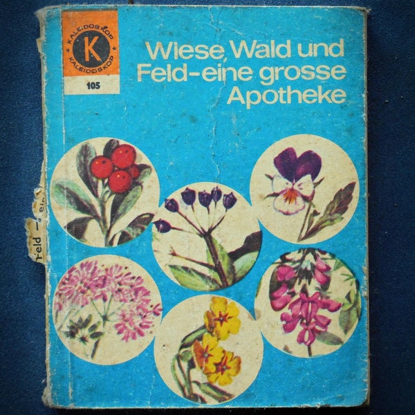 Wiese, Wald Und Feld - Eine Grosse Apotheke - Kaleidoskop