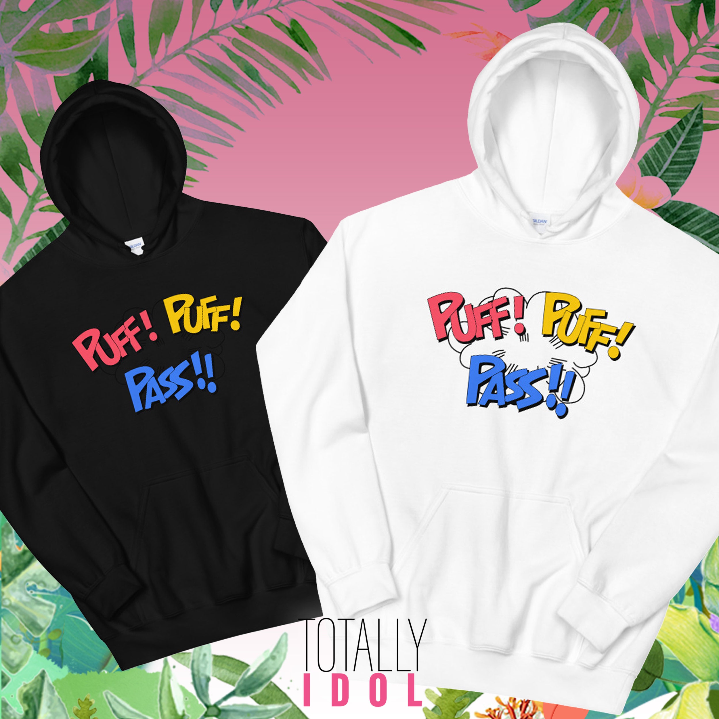 Puff Puff Pass Just Right GOT7 Unisex Hoodie 