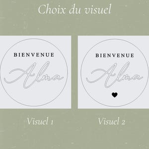 May include: Two circular designs with the name "Alma" in cursive script, one with a heart. The word "BIENVENUE" is above the name. The text "Choix du visuel" is at the top, and "Visuel 1" and "Visuel 2" are at the bottom.