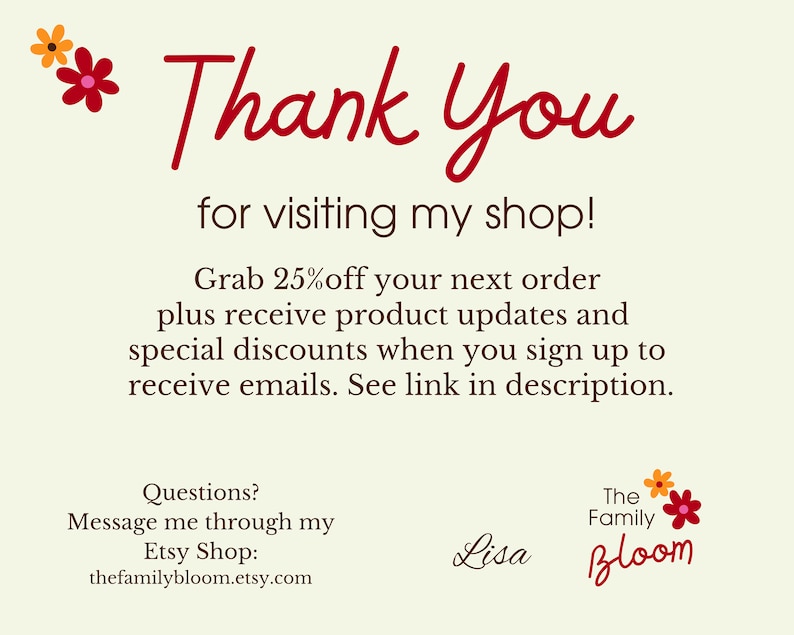 May include: Thank you for visiting my shop! Grab 25% off your next order plus receive product updates and special discounts when you sign up to receive emails. See link in description. Questions? Message me through my Etsy Shop: thefamilybloom.etsy.com The Family Bloom Lisa
